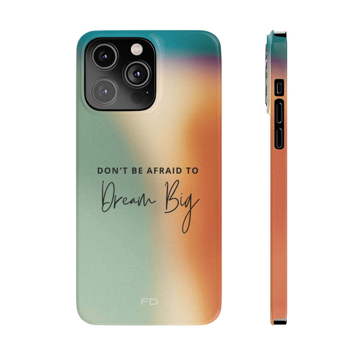 Dream Big Quote Slim Case for iPhone